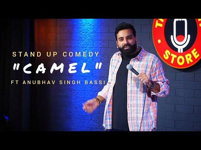 CAMEL - stand up comedy by @AnubhavSinghBassi