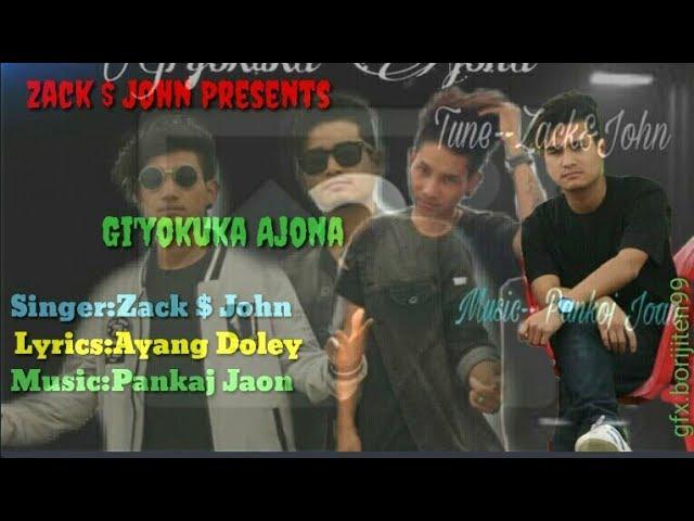 Zack n John New Songs//Giyokuka Ajona 2019//Mishing Rap Songs