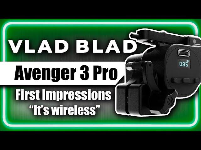 Vlad Blad Avenger 3 Pro First Impressions