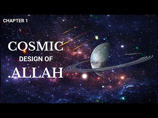 Ep - 1: Cosmic Design of Allah | Creation of the Pen, the Throne & the Angels | Islam & science