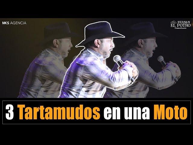 Hernan El Potro - Tres tartamudos en una moto