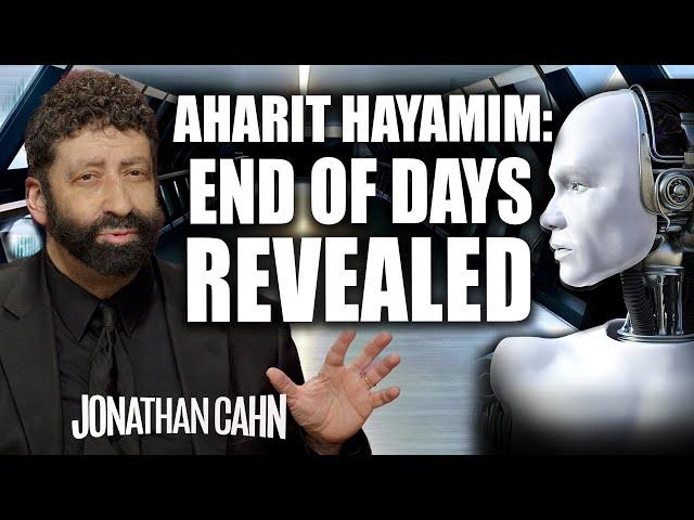 Aharit Hayamim: End of Days Revealed | Jonathan Cahn Sermon