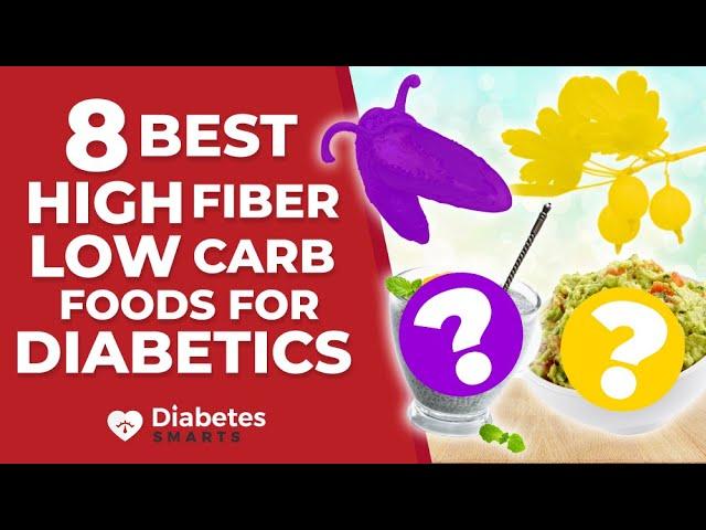 8 Best High-Fiber / Low-Carb Foods For Your Blood Sugar