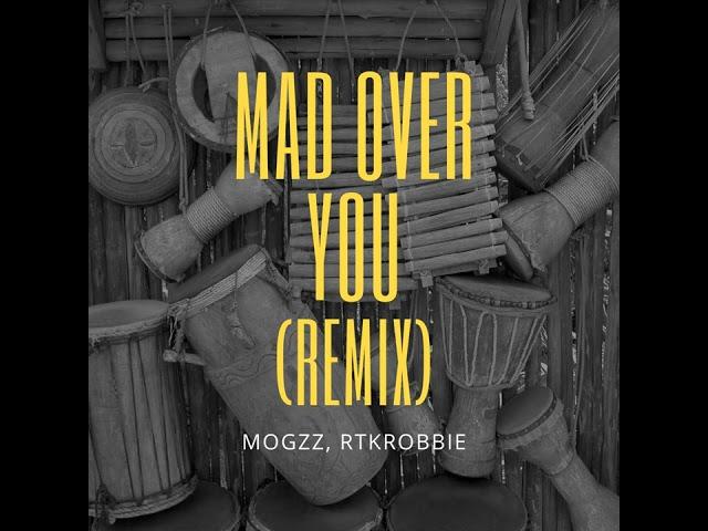 MoGzz & RTKRobbie - Mad Over You (Remix) [Official Audio]