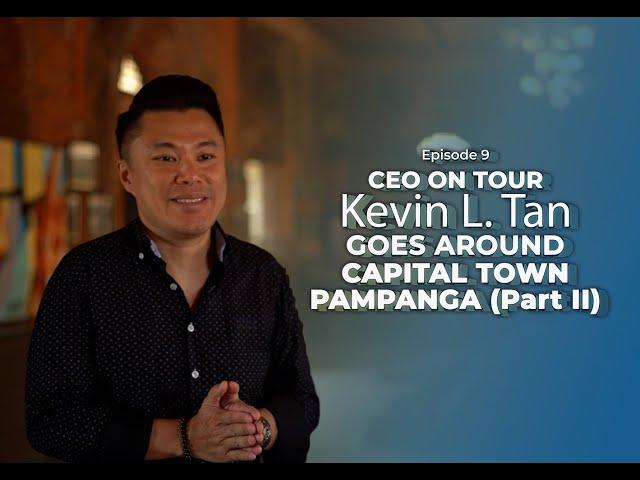 Kevin Tan Goes Around Capital Town Pampanga (Part 2) | CEO On Tour