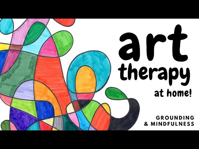 ART THERAPY activity for anxiety, grounding, & mindfulness: Therapeutic art projects at home