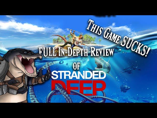 Stranded Deep in 2022 - Full In-Depth Review!