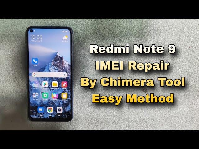 How To Redmi Note 9 IMEI Repair By Chimera Tool Android 11 Easy Method 2024