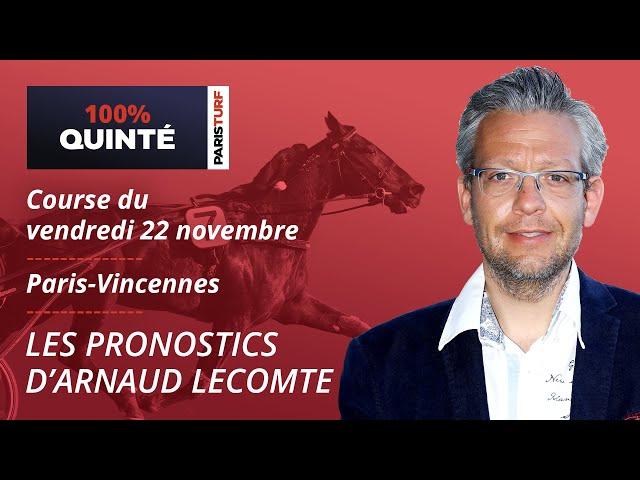 Pronostics Quinté PMU - 100% Quinté du Vendredi 22 novembre à Paris-Vincennes