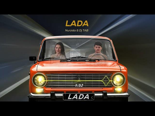 Nurzida - Lada (feat. Dj TAB)