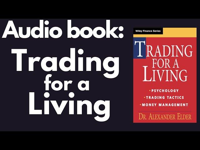 Trading for a Living by Alexander Elder Audio book highlights