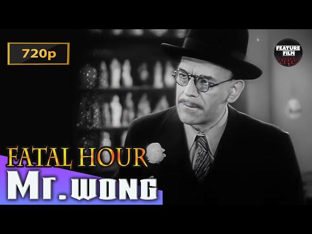 Mr. Wong - Fatal Hour (1940) 720p | Mr Wong movies | movies online for free