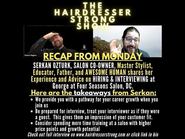 HIRING & INTERVIEWING | SALON OWNER | SERKAN OZTURK, DC