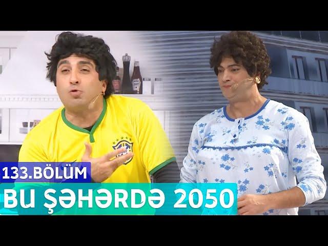 Bu Şəhərdə 2050 - 133.Bölüm