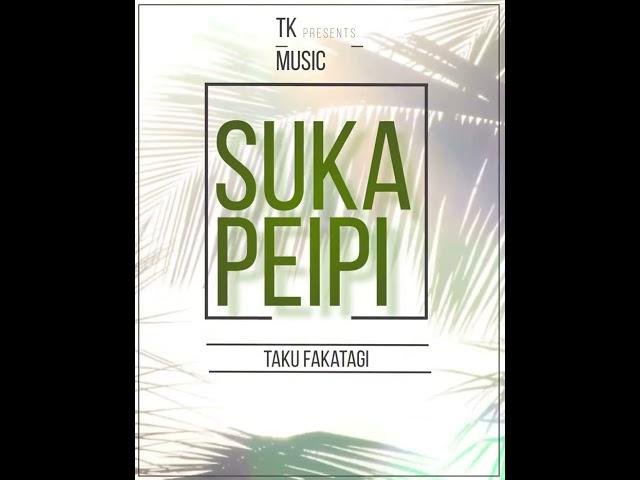 Suka Peipi - TK Music #2024 #tkmusics