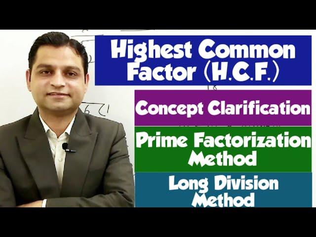 HCF - Highest Common Factor by Prime Factorization & Long Division Method Concept Clarification