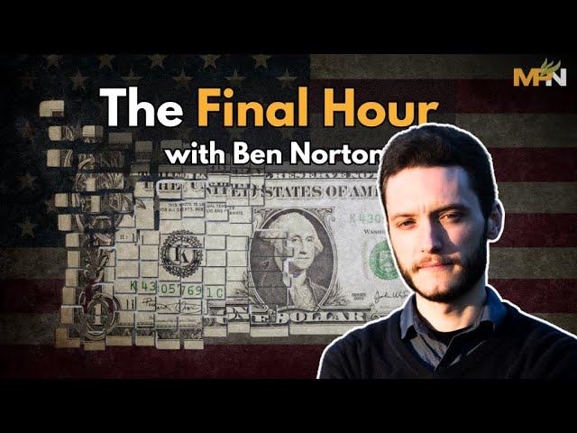 Ben Norton: De-Dollarization, BRICS & Israel/US' Unhinged Wars Before Collapse