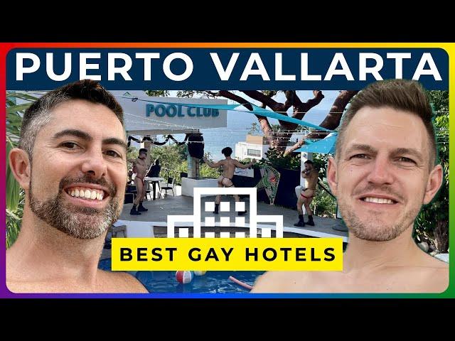 PUERTO VALLARTA - Best Gay Hotels [TOP 3 + BONUS]