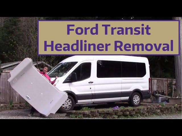 Ford Transit Headliner Removal