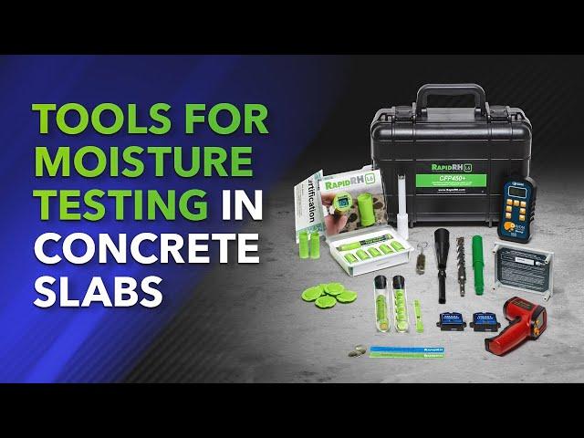 Tools for Moisture Testing in Concrete Slabs