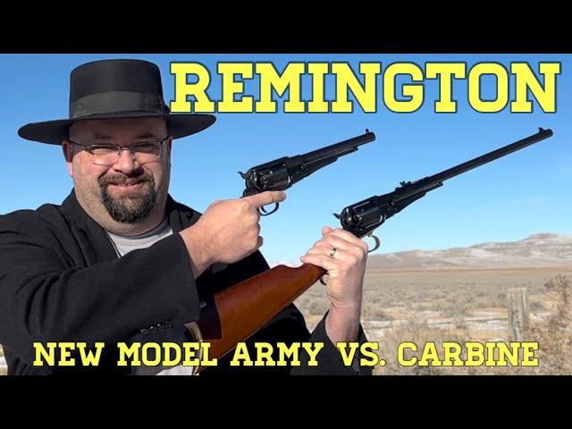 Remington Revolvers: New Model Army vs. Carbine