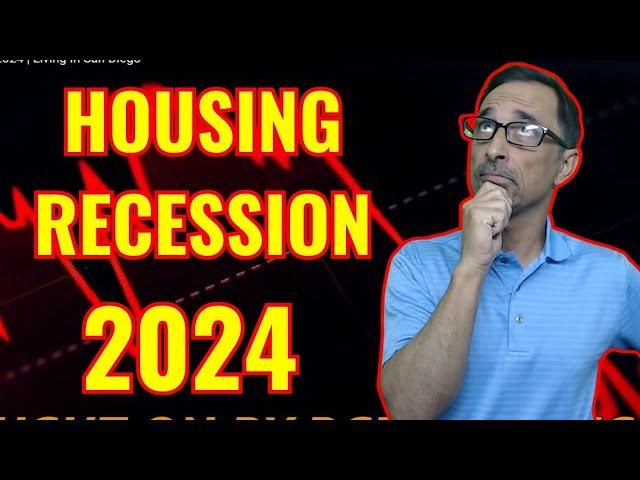 Housing Predictions Recession 2024 | Living In San Diego