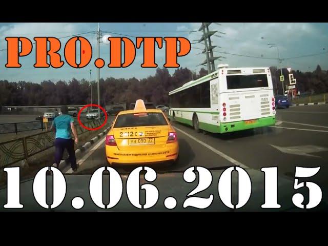 PRO.DTP Подборка ДТП и Аварии. Июнь 2015 №99, Car Crash Compilation 2015