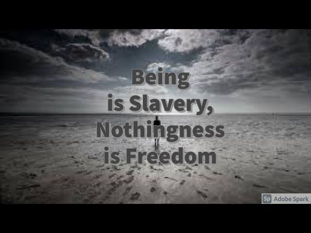 Being is Slavery, Nothingness is Freedom (Sartre's "Being and Nothingness", FIRST LECTURE)