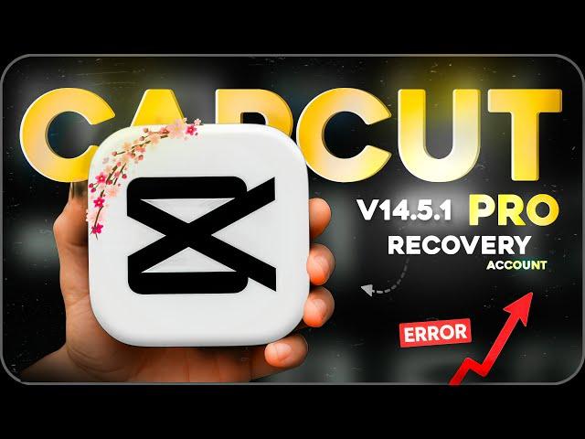 CapCut Ka Password Bhool Gaye? Solution! CapCut Pro 14.5.0 new update!