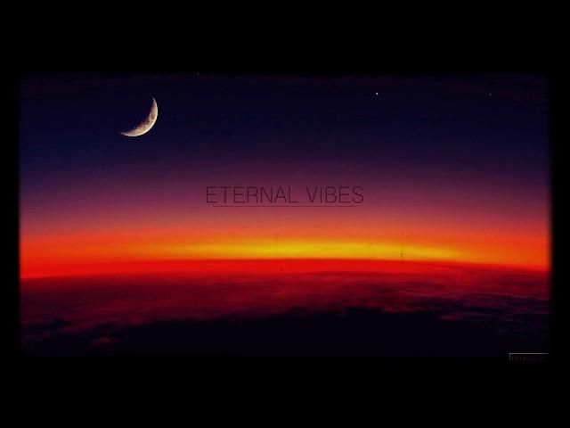 Eternal Vibes [DeepAmbient] - Kishan Sheth