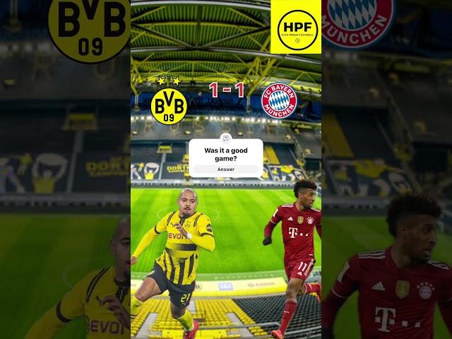 Borussia Dortmund vs Bayern Munich ends in a draw #hpf #football