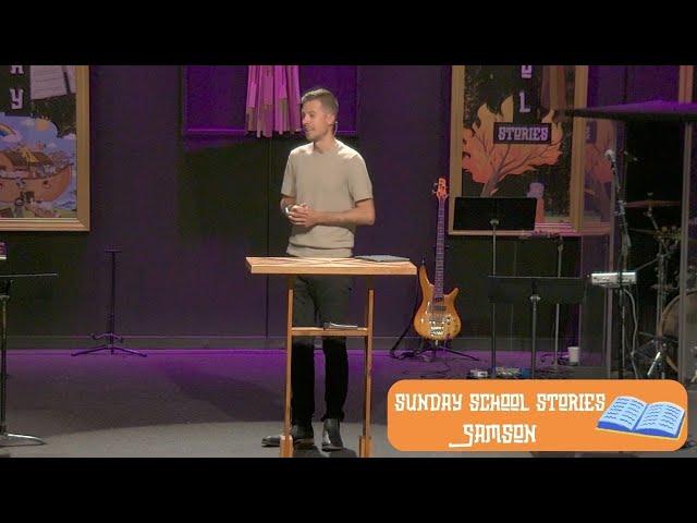 Sunday School Stories: Samson | June 23rd, 2024