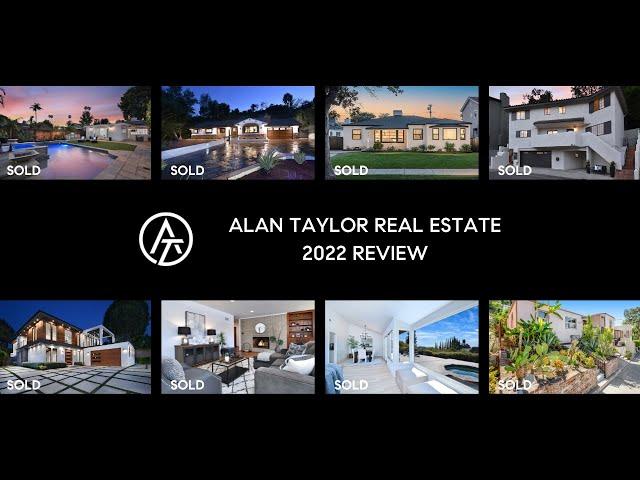 Alan Taylor Real Estate 2022 Review