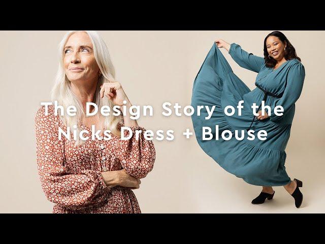 The Design Story of the Nicks Dress and Blouse  | Closet Core Patterns