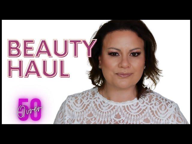 Beauty Haul | New Makeup | Luxury and Affordable | Mature Skin Makeup