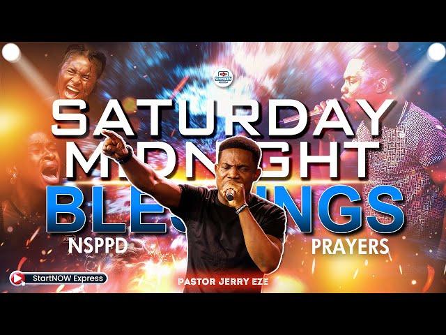 SATURDAY MIDNIGHT BLESSINGS 9th November, 2024 | PASTOR JERRY EZE | NSPPD PRAYERS