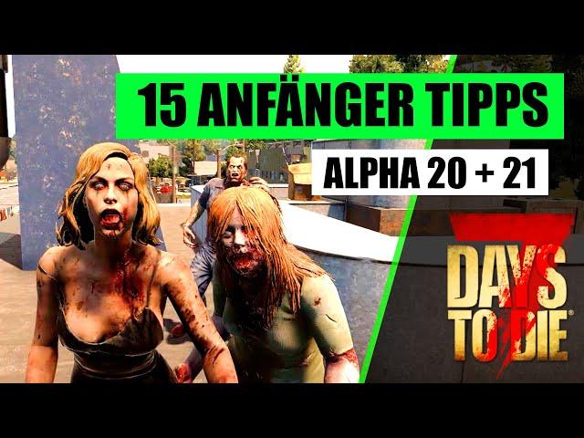 15 Anfänger Tipps für 7 Days To Die - Neueinsteiger Tutorial / Guide Deutsch