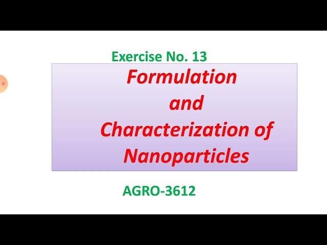 Formulation & Characterization of Nano Particles