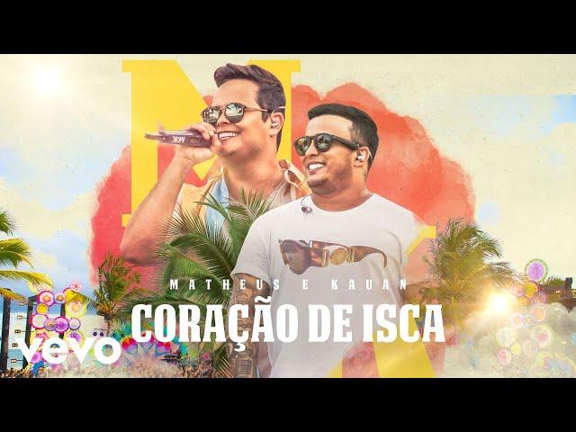 Matheus & Kauan - Coração De Isca (Ao Vivo Em Recife / 2020)