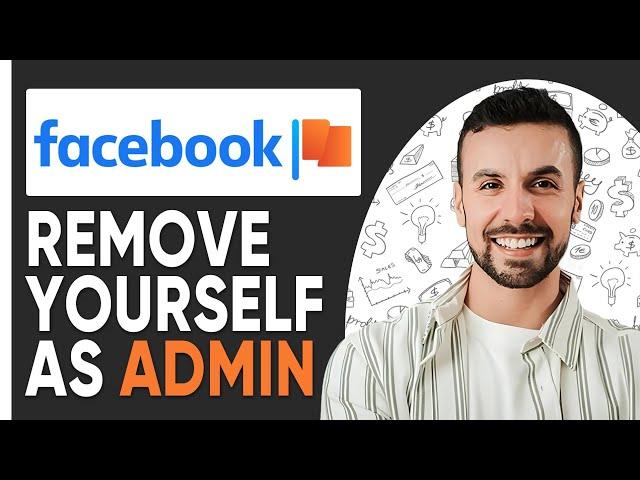 REMOVE YOURSELF AS ADMIN FROM FACEBOOK PAGE  - 2025 |  Full Guide