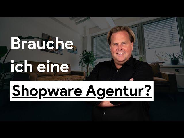 Was eine Shopware Agentur für dich tun kann und woran Du eine gute Agentur erkennst!