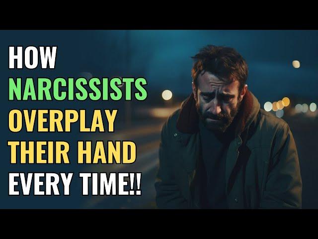 How Narcissists Overplay Their Hand Every Time!! | NPD | Narcissism | Behind The Science