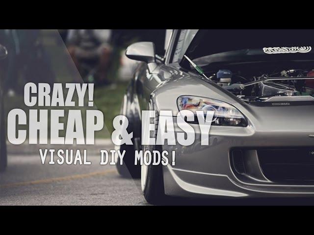 Top 5 VISUAL DIY Budget Car Mods... UNDER $100!