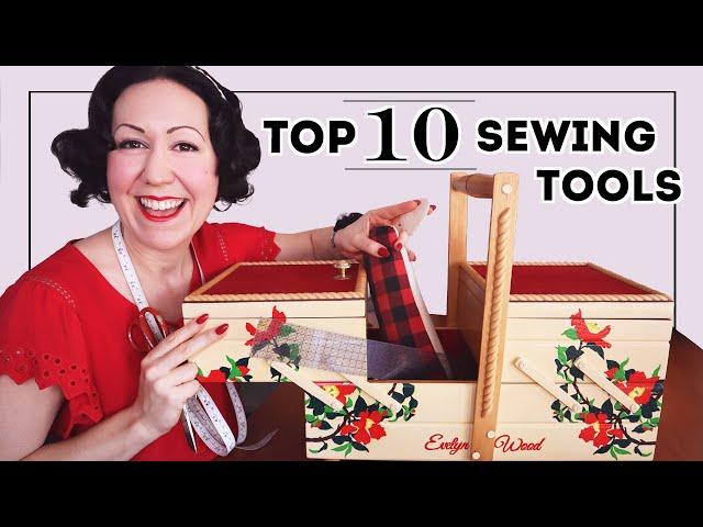 TOP 10 SEWING TOOLS AND EQUIPMENT IN MY SEWING KIT I WOULDN'T WANT SEW WITHOUT!