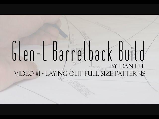 Glen-L Barrelback Laying out Full Size Plans / Patterns