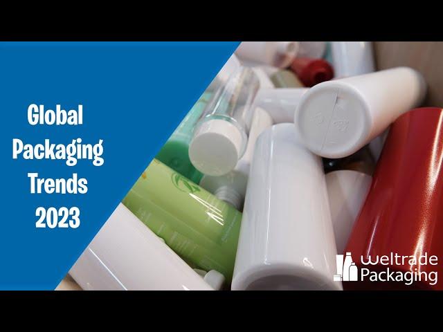 Global Packaging Trends 2023 - Weltrade Packaging