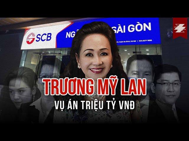 ĐẠI ÁN VẠN THỊNH PHÁT - ĐỘNG CƠ “RÚT RUỘT” NGÂN HÀNG SCB CỦA TRƯƠNG MỸ LAN | SAMURICE