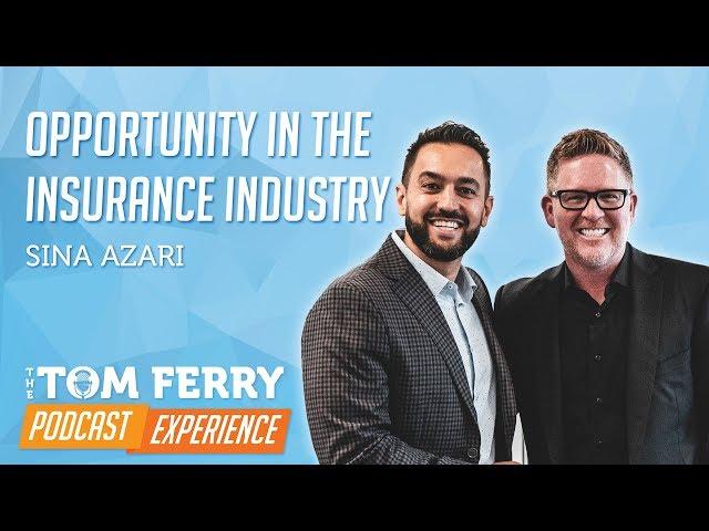 Opportunities and Success in the Insurance Industry with Sina Azari