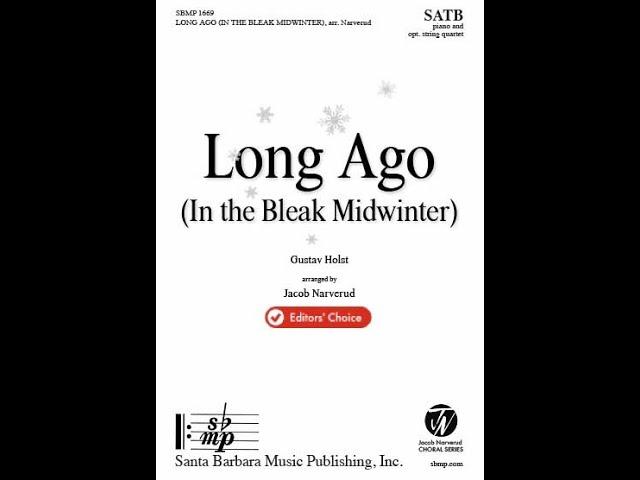 Long Ago (In the Bleak Midwinter) arr. Jacob Narverud (SATB Choir with Piano & opt. Strings)