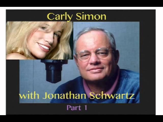 INTERVIEW! - Carly Simon with Jonathan Schwartz 2005 - Part 1